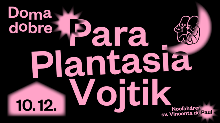 Para, Vojtik a projekt Plantasia vystúpia na charitatívnom podujatí Doma dobre