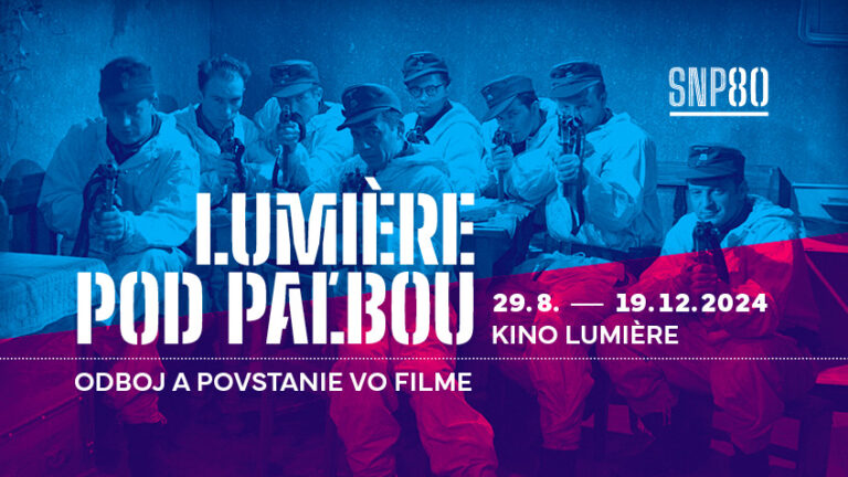 Prehliadka Lumière pod paľbou prinesie menej známe slovenské filmy o Povstaní a odboji 