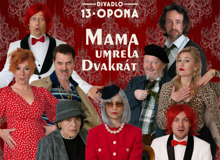 Jedinečné Divadlo 13. opona prichádza s čiernou komédiou Mama umrela dvakrát