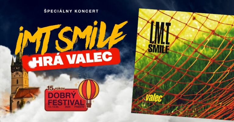 Dobrý Festival oslávi 15. výročie veľkolepým hudobným zážitkom od IMT Smile