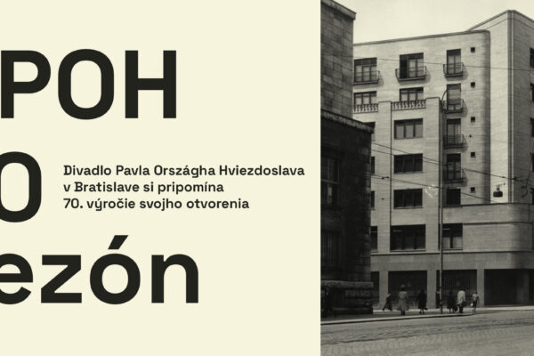 Divadlo Pavla Országha Hviezdoslava oslavuje 70 výročie od svojho otvorenia 