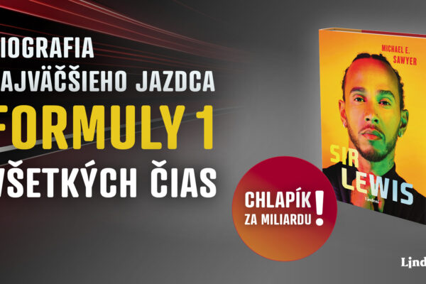 Sir Lewis – V Lindeni vychádza biografia najúspešnejšieho jazdca F1 Lewisa Hamiltona