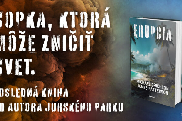Autor jurského parku Michael Crichton je späť: Posmrtne mu vychádza technotriler Erupcia!