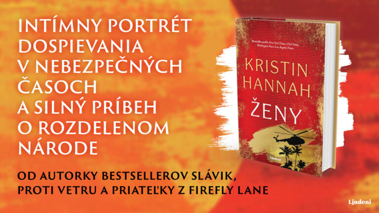 Ženy – Ďalší silný príbeh o utajených hrdinkách od bestsellerovej autorky Kristin Hannah