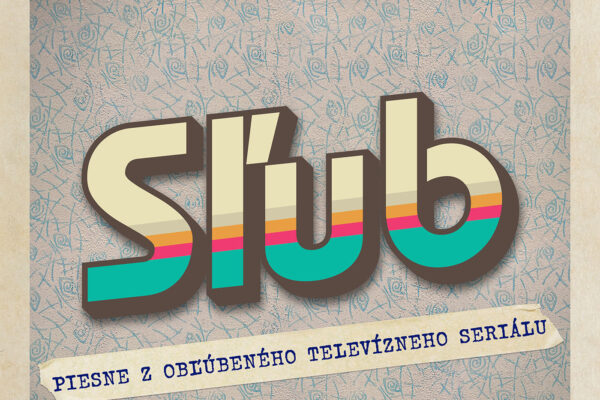 Vychádza kompilácia piesní z obľúbeného televízneho seriálu SĽUB