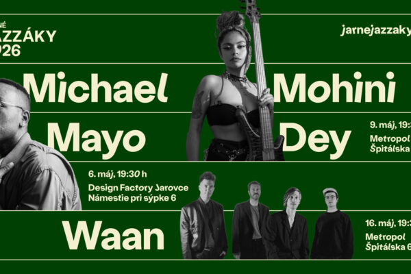 Jarné Jazzáky prinesú do Bratislavy tri večery svetového jazzu v podaní novej generácie hviezd