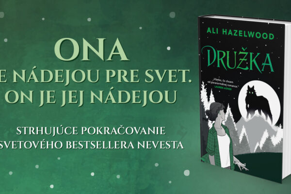Družka – strhujúce pokračovanie svetového hitu Nevesta od obľúbenej Ali Hazelwood