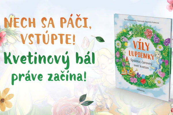 Spoznajte čarovný svet kvetov s roztomilou knihou básničiek Víly Lupienky