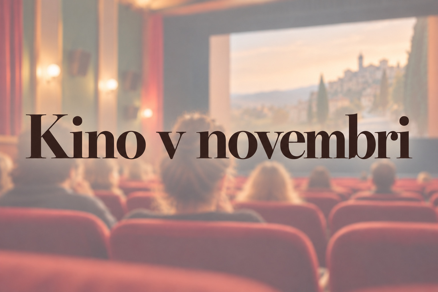 Kino v novembri_ Atmosféra premietania